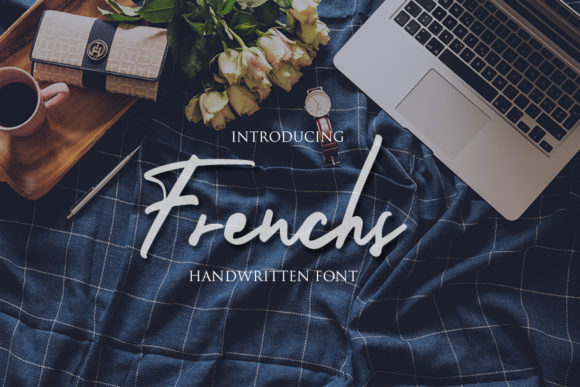 Frenchs: The Handwritten Typeface for Authentic Campaign Design