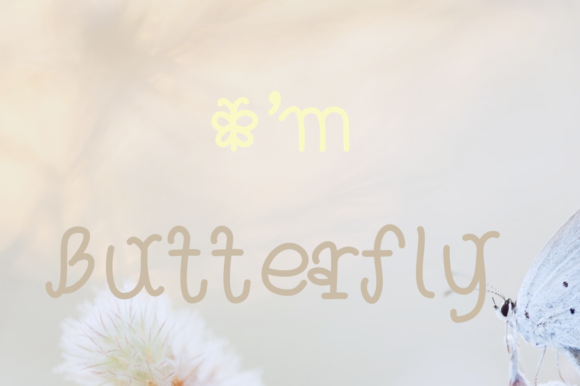 I m Butterfly: A Sweet Handwritten Typeface for Playful Branding
